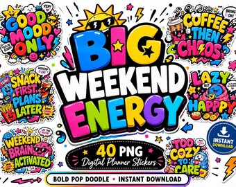 40 PNG Big Weekend Energy Stickers,Digital Planner Stickers, Bold Pop Doodle Weekend Stickers, Fun Mood Stickers for Digital Journals