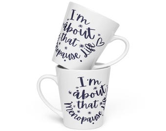 Tazza da caffè "A proposito di quella vita in menopausa"