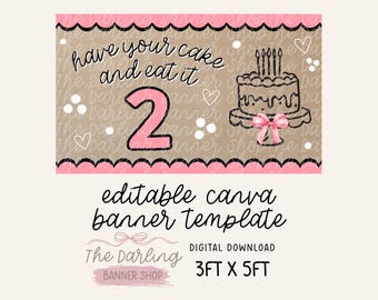 Have Your Cake and Eat It 2 Banner Template | 2nd Birthday Canva Design for Banner Painting