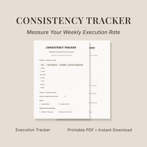 Può includere: Un tracker di coerenza PDF stampabile, intitolato "Consistency Tracker" con il sottotitolo "Measure Your Weekly Execution Rate". Include sezioni per il monitoraggio settimanale, il riepilogo settimanale e le regolazioni. Sono visibili anche le parole "Execution Tracker" e "Printable PDF • Instant Download".
