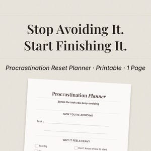 May include: A printable Procrastination Reset Planner on a cream background. The text "Stop Avoiding It. Start Finishing It." is at the top. The planner includes sections for tasks and reasons for avoidance. The planner is designed to help break the task you keep avoiding.