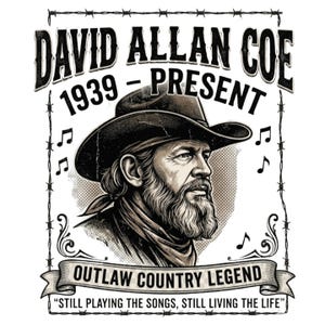 David Allan Coe Memorial PNG, hyllningsdesign för Outlaw Country Legend, present till countrymusikfan, digital nedladdning, fortfarande lever livet