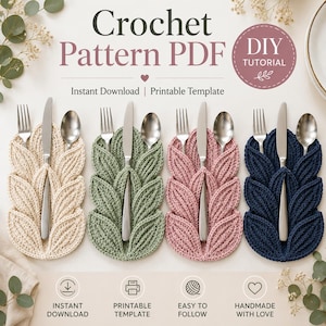 May include: A digital PDF crochet pattern for four leaf-shaped cutlery holders in cream, sage green, dusty rose, and navy blue. The text reads Crochet Pattern PDF, DIY Tutorial, Instant Download, Printable Template, Easy to Follow, and Handmade with Love.