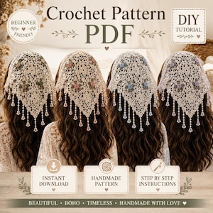 May include: A crochet pattern PDF featuring four triangular head coverings in cream-colored lace with floral accents and dangling beaded fringe. Text includes Crochet Pattern PDF, Beginner Friendly, DIY Tutorial, Instant Download, Handmade Pattern, and Step by Step Instructions.