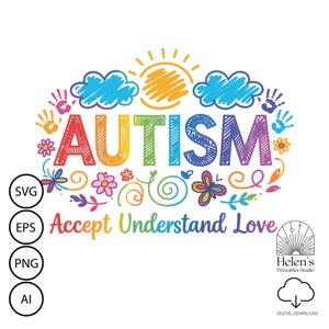 May include: A colorful graphic with the word "AUTISM" in rainbow colors, surrounded by doodles of clouds, flowers, and handprints. The text "Accept Understand Love" is below the main wordmark.