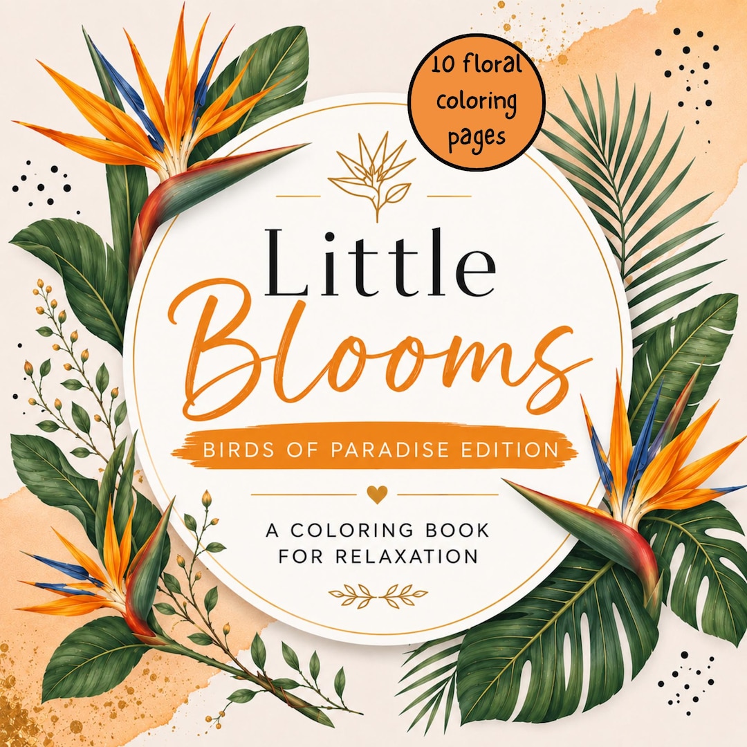 Little Blooms: Birds of Paradise Edition | Tropical Adult Coloring Book ...