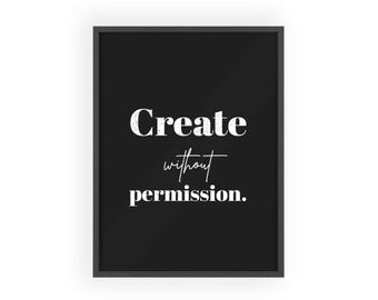 Create Without Permission poster | Wooden Frame