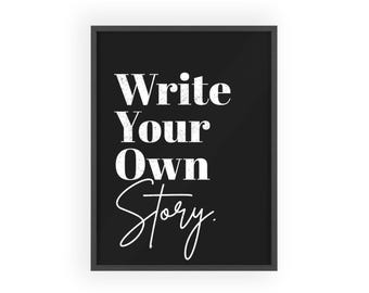 Write Your Own Story poster | Wooden Frame