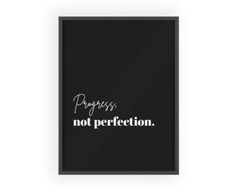 Progress, Not Perfection poster | Wooden Frame