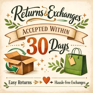 May include: An illustrated graphic with the text "Returns & Exchanges" and "Accepted Within 30 Days." Features a brown cardboard box, a green shopping bag, and the phrases "Easy Returns" and "Hassle-Free Exchanges."