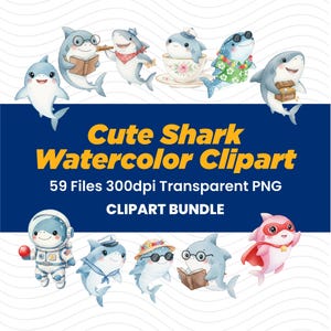 Pode incluir: Pacote de clipart em aquarela com adoráveis ​​tubarões de desenho animado em várias roupas e poses. A imagem inclui tubarões usando óculos, chapéus e segurando livros, com o texto "Cute Shark Watercolor Clipart" e "CLIPART BUNDLE".