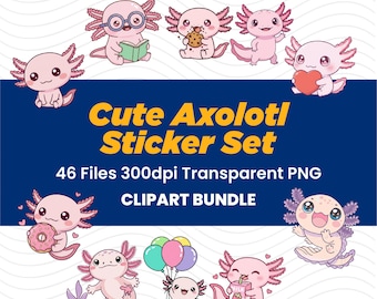 Kawaii Axolotl Sticker Set | PNG Clipart Bundle (46 Files)