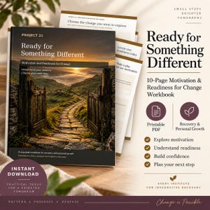 May include: A 10-page workbook titled Project 21 Ready for Something Different, featuring a cover image of a stone path through an open wooden gate toward a sunrise. The workbook includes sections for motivation, readiness, and planning for personal growth.