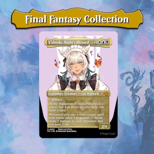 May include: A Final Fantasy Collection card featuring Y'shtola, Night's Blessed. The card has a light purple background with a portrait of a character in a white maid outfit. The card text includes "Legendary Creature - Cat Warlock" and other game details.