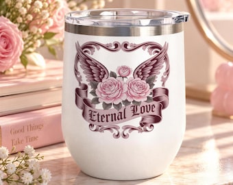 Eternal Love Wine Tumbler, Gothic Rose and Angel Wings Design, Romantic Anniversary Gift for Her, Vintage Tattoo Style Drinkware