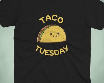 Taco Tuesday T Shirt | Cute Taco Shirt | Funny Food Tee | Taco Lover Gift | Casual Humor Tee | Funny Taco Shirt