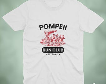 Pompeii Run Club Shirt, Funny Running Shirt, History Teacher Gift, Ancient Rome Tee, Volcano Shirt, Runner Humor Gift