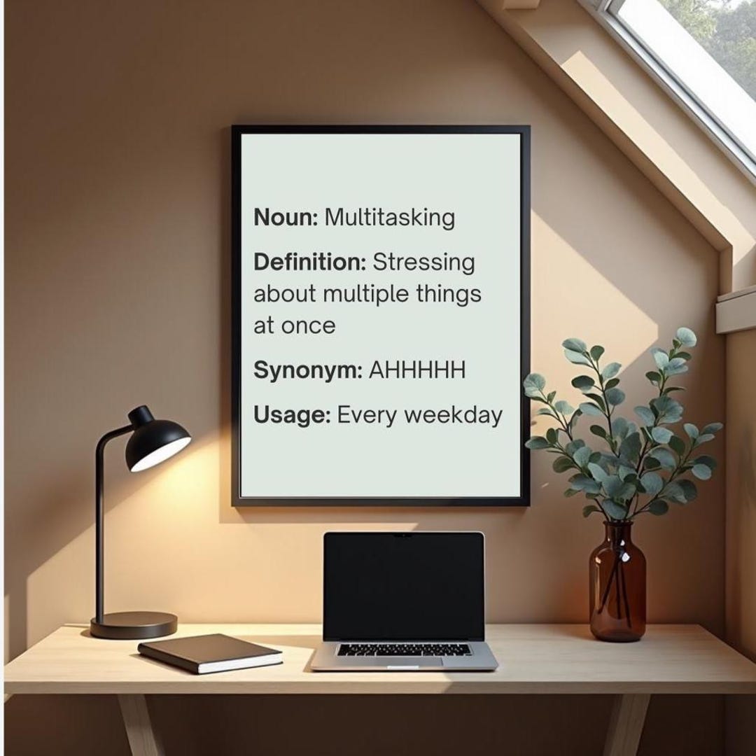 Multiple Things Multitasking Stressing About Multiple Things at Once Printable Wall Art ...