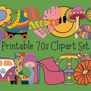 Op de afbeelding: Een verzameling kleurrijke clipart in jaren 70-stijl op een groene achtergrond. De afbeelding bevat een rolschaats, een smiley, een paddenstoel, lippen, een vlinder, een bloem, een busje, een laars, een plateauzool en de tekst "All You Need Is Love" en "Printable 70s Clipart Set".