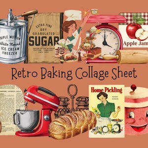 Könnte beinhalten: Ein Collage-Bogen im Retro-Back-Stil. Er zeigt Illustrationen eines Eiscremebereiters, einer Zuckertüte, einer Waage, Apfelmarmelade, einer Teigrolle, eines Mixers, Brot, eines Kochbuchs und eines lächelnden Topfes. Der Text "Retro Baking Collage Sheet" ist zu sehen.