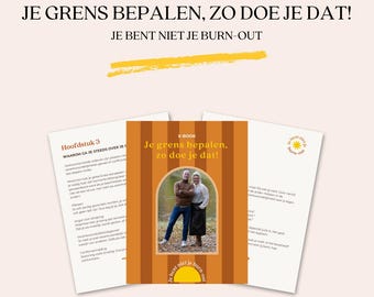 Je grens bepaalt, zo doe je dat!  | Burn-out | Digitale gids (pdf e-book)
