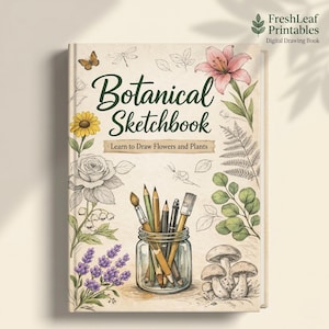 Può includere: Un taccuino botanico intitolato "Botanical Sketchbook" con il sottotitolo "Learn to Draw Flowers and Plants". La copertina presenta illustrazioni di fiori, piante, una farfalla e un barattolo pieno di matite e pennelli. È un libro di disegno digitale.