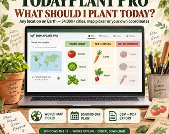 May include: A laptop displaying the TodayPlant Pro software interface, featuring a world map picker, planting schedules for tomatoes, lettuce, and basil, and export options. The screen shows text including TodayPlant Pro, What Should I Plant Today?, and Windows 10 & 11. The software provides gardening guidance for over 34,000 cities worldwide.