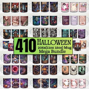 May include: A digital collection of 410 Halloween-themed ceramic mugs featuring various graphic designs including ghosts, horror characters, pumpkins, and witches. The central text reads 410 HALLOWEEN 205x(11oz 15oz) Mug Mega Bundle.