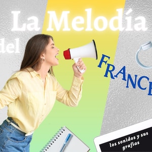 Die Melodie des Francés – Los Sonidos y sus Grafias