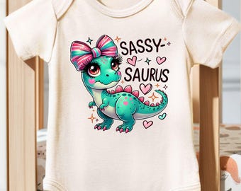 Sassy Saurus Shirt, Cute Dinosaur Shirt for Girls, Toddler Dino Tee, Baby Dinosaur Bodysuit, Dinosaur Birthday Gift for Kids