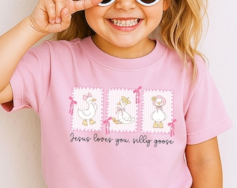 Jesus Loves You Silly Goose Kids Shirt Christian Toddler Tee Cute Faith Shirt Bible Verse Kids Clothing Religious Girl Gift
