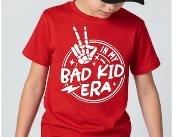 In My Bad Kid Era Shirt, Trendy Kids Graphic Tee, Funny Kids Shirt, Toddler Youth Apparel, Cool Kids Outfit