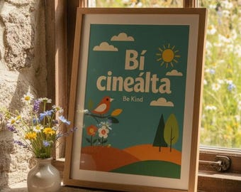 Bí Cineálta Irish Art Print – Be Kind, Matte Finish, Colors (A2, A3, A4)