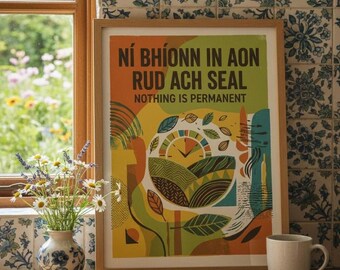 Irish Proverb Print – 'Nothing is Permanent' Typography Wall Decor (A2, A3, A4)