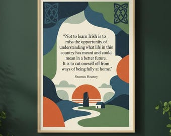 Seamus Heaney Quote Fine Art Print - A3 & A4 Size Giclée Poster