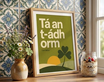 Tá An T-ádh Orm Irish Lucky Quote Print – Minimalist Typography Wall Art
