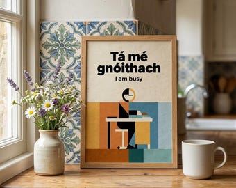 Tá mé gnóithach Print – Irish Typography Poster, Minimalist Wall Decor (A2 A3 A4)
