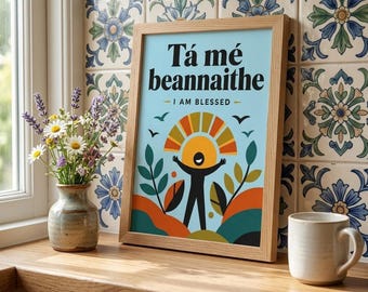 Tá mé beannaithe Irish Typography Wall Decor, I Am Blessed Quote Poster (A2, A3, A4)