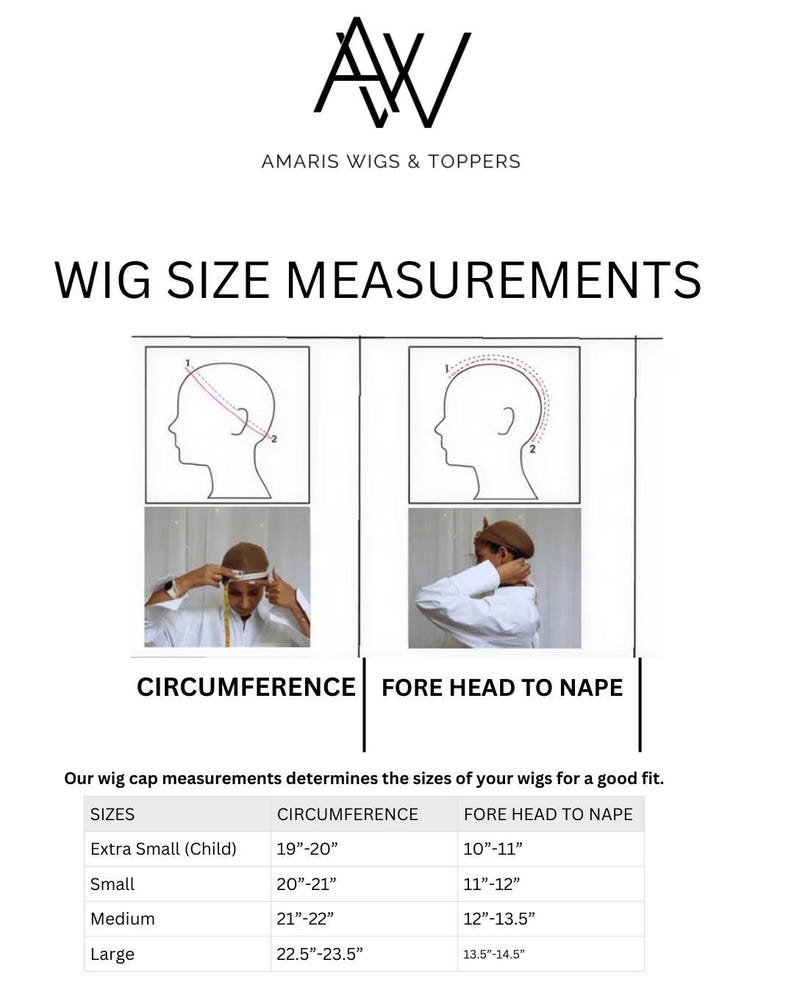May include: An informational chart titled WIG SIZE MEASUREMENTS by AMARIS WIGS & TOPPERS. It includes diagrams showing how to measure head circumference and forehead to nape, along with a table listing sizes from Extra Small to Large in inches.