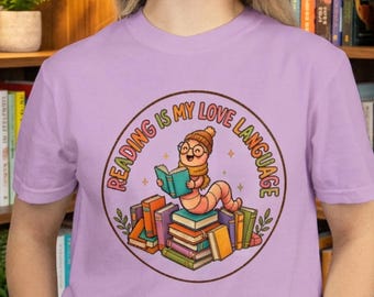 Bookworm Shirt, Reading Love Language Tee, Cozy Reader Graphic, Book Lover Gift