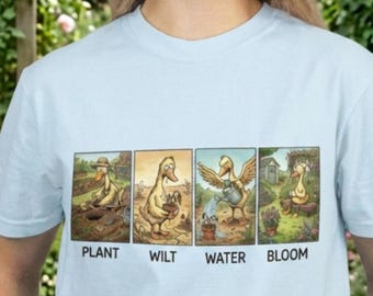 Plant Wilt Water Bloom Duck Shirt, Growth Mindset Encouragement Tee