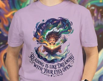 Book Lover Shirt, Reading Is Like Dreaming Tee, Fantasy Reader Gift, Bookworm Apparel