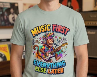 Music First Everything Else Later Shirt, Funny Music Lover Tee, Guitar Player Gift