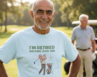 Funny Retirement Golf Shirt, Golfer's New Job Tee, Comfort Colors T-Shirt