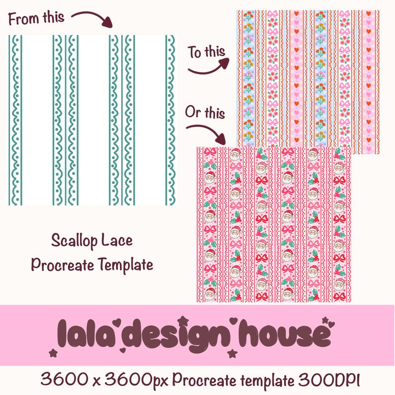 May include: A Scallop Lace Procreate Template featuring a white background with teal scalloped lines. Two examples show the pattern filled with floral, heart, and bow motifs or Santa Claus, holly, and bow designs. Text includes lala design house.