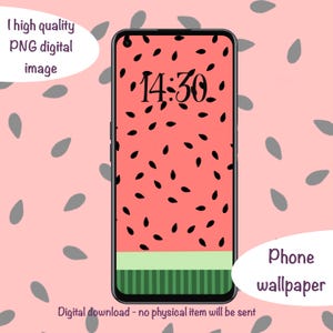 May include: A smartphone displays a watermelon-themed phone wallpaper. The wallpaper features a pink background with black seed shapes, a red watermelon pattern, and a green stripe at the bottom. The time 14:30 is displayed. Text reads: "I high quality PNG digital image" and "Phone wallpaper."