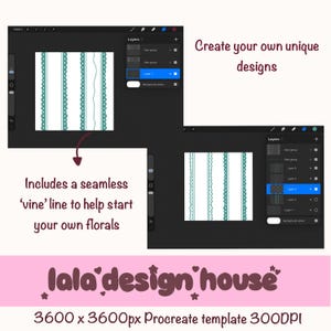 May include: A digital Procreate template measuring 3600 x 3600px at 300DPI, featuring a white canvas with teal vertical striped patterns and a vine line. The interface displays layer panels, with text reading Create your own unique designs, Includes a seamless vine line to help start your own florals, and lala design house.
