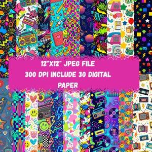 May include: A collection of 30 digital paper patterns featuring 1990s-inspired designs with neon colors, boomboxes, cassette tapes, smiley faces, retro telephones, and geometric shapes, labeled as 12"x12" JPEG files at 300 DPI for digital use.