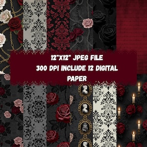 May include: Digital paper pack featuring a variety of gothic-themed patterns. Designs include roses, damask, and cameo portraits in shades of red, black, and gray. The text on the image reads "12"x12" JPEG FILE 300 DPI INCLUDE 12 DIGITAL PAPER."