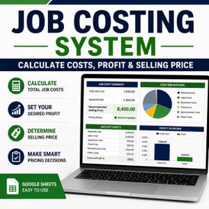 May include: A laptop displaying a job costing system dashboard with a pie chart, bar graph, and financial data tables. The screen shows text including JOB COSTING SYSTEM, CALCULATE COSTS, PROFIT & SELLING PRICE, and GOOGLE SHEETS EASY TO USE.
